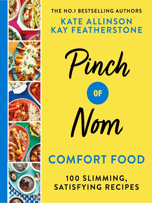 Title details for Pinch of Nom Comfort Food by Kay Featherstone - Available